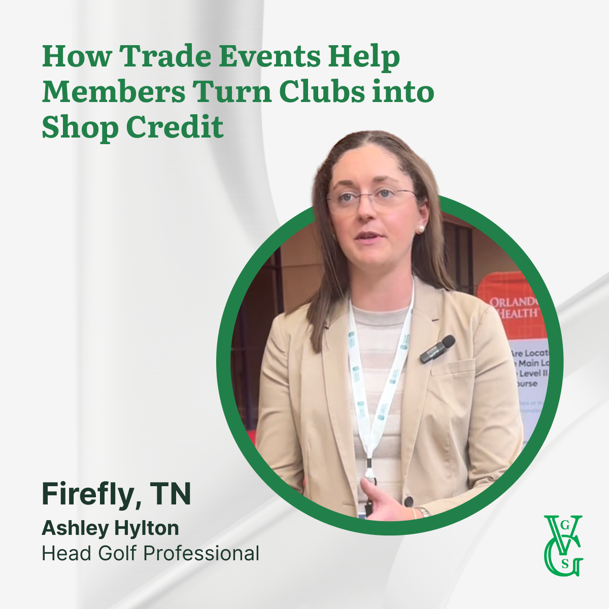"Ashley Hylton, Head Golf Professional at Firefly in Tennessee, explains how trade events help club members convert their equipment into shop credit with Golf Stix Value Guide."
