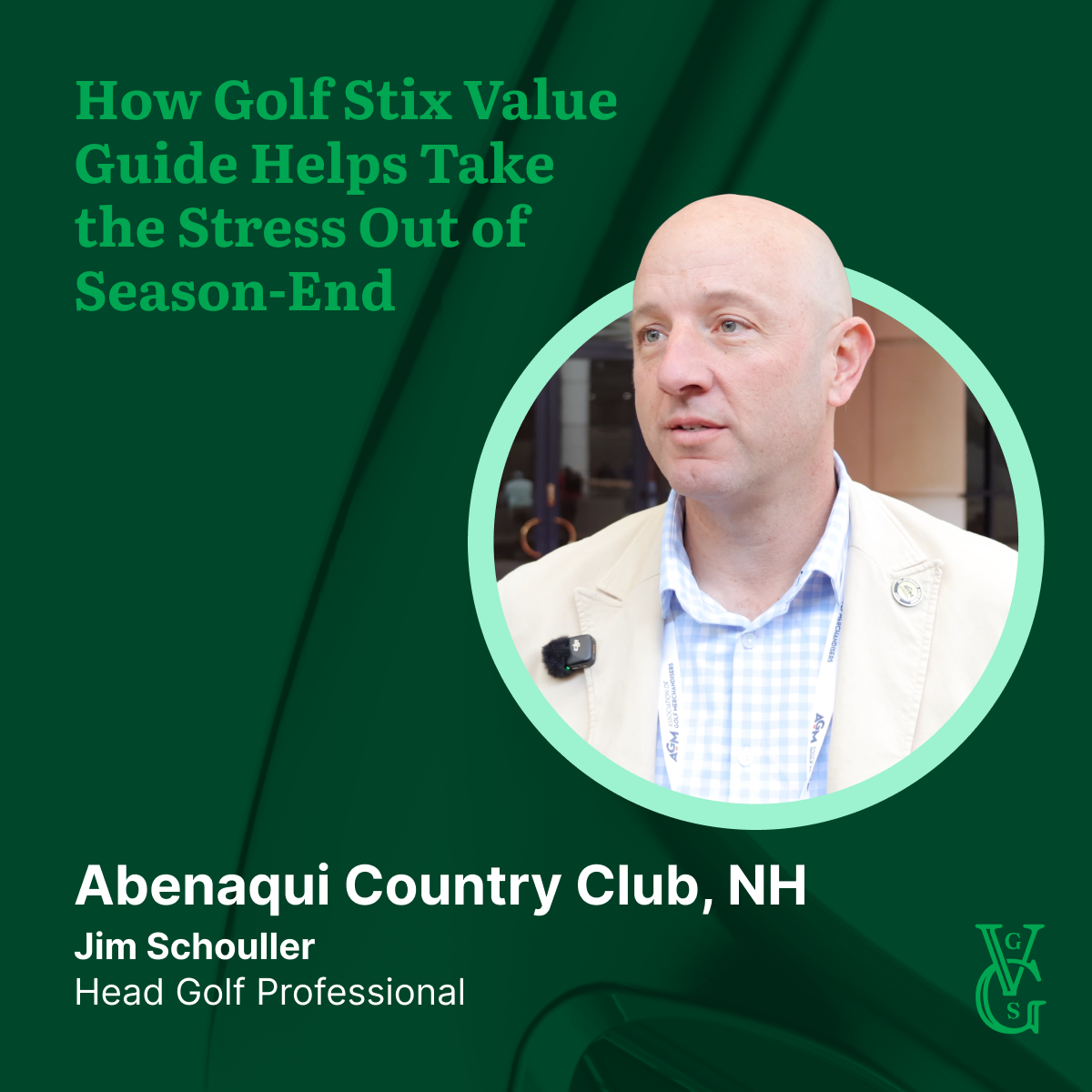 "Jim Schouller, Head Golf Professional at Abenaqui Country Club in New Hampshire, describes how Golf Stix Value Guide takes the stress out of season-end inventory management."
